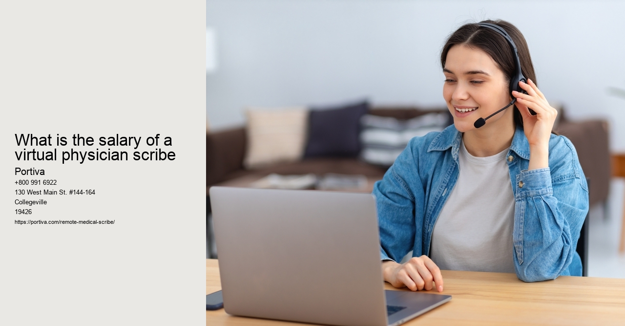 What is the salary of a virtual physician scribe