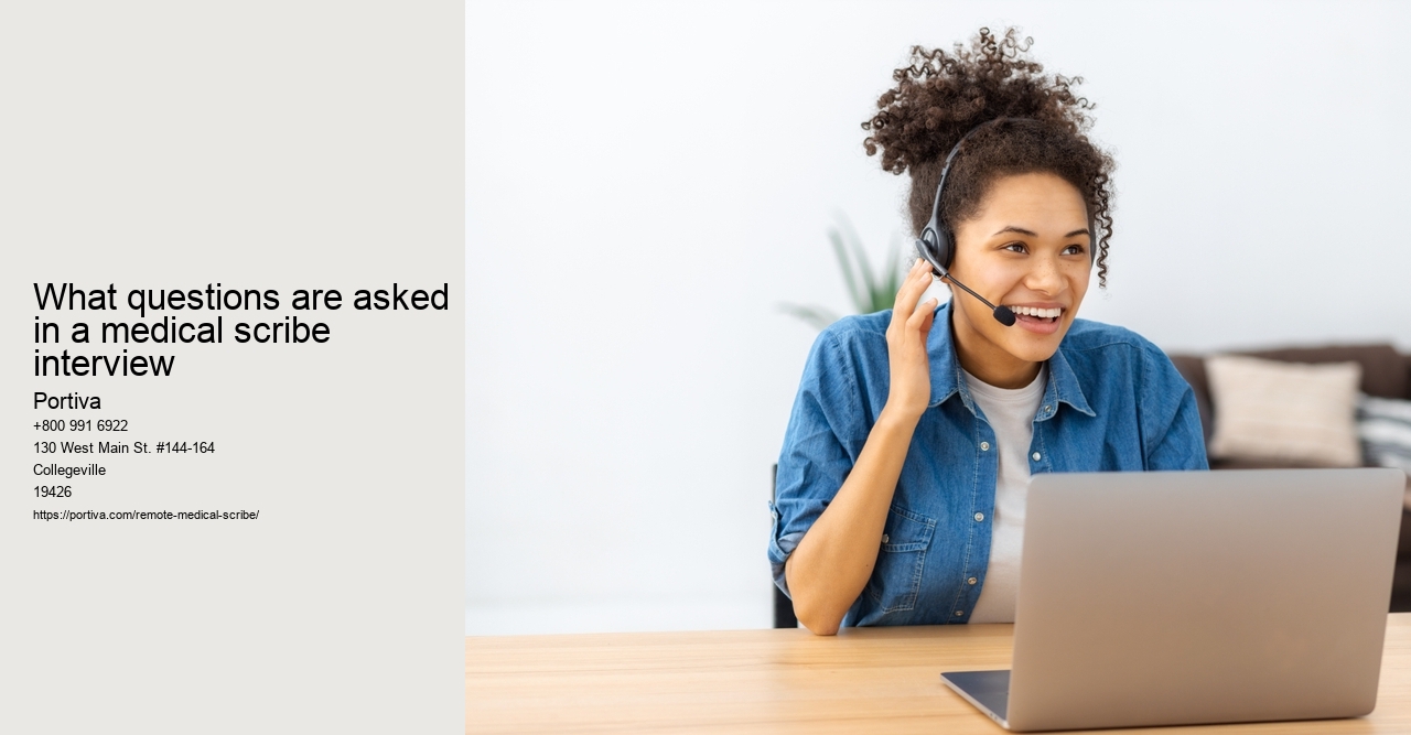 What questions are asked in a medical scribe interview